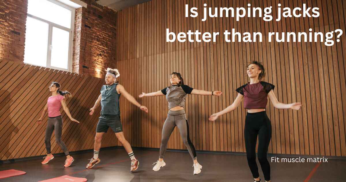 Is jumping jacks better than running?